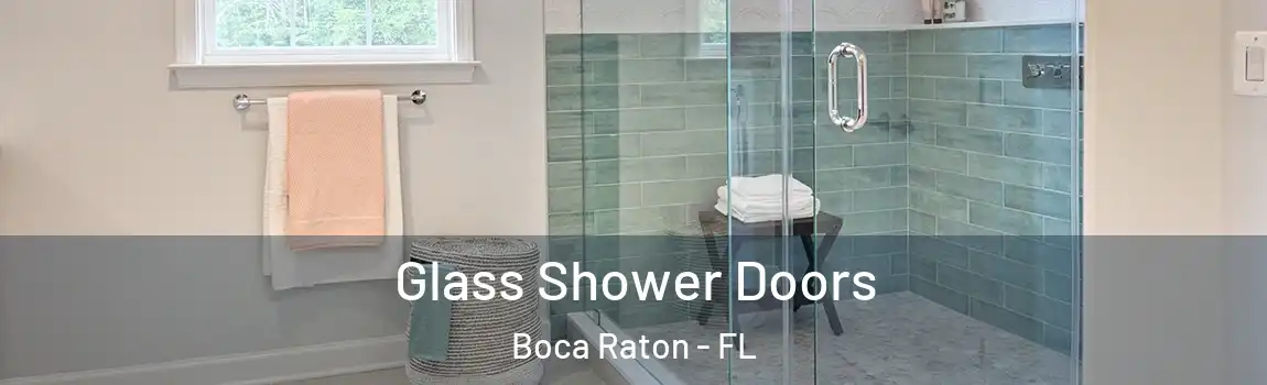  Glass Shower Doors Boca Raton - FL